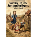 Service in the Jungmädelbund - Year One