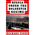 Russia Under the Bolshevik Regime