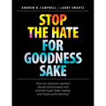 Stop the Hate for Goodness Sake: How Can Classroom Teachers Disrupt Discrimination and Promote Hope, Foster Healing, and Inspire Joyful Learning?