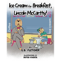 Ice Cream for Breakfast, Lincoln McCarthy!