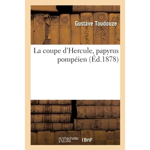 La Coupe d'Hercule, Papyrus Pompéien