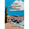 Two Tales: Jamali Kamali and Zundelstate
