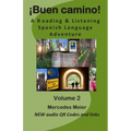 ¡Buen camino!: A reading & listening language adventure in Spanish