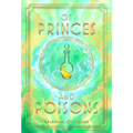 Of Princes and Poisons