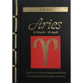 Aries: A Guide to Understanding Yourself, Your Friendships and Finding Your True Love