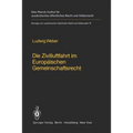 Die Zivilluftfahrt Im Europäischen Gemeinschaftsrecht / Civil Aviation in European Community Law
