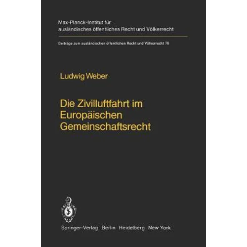 Die Zivilluftfahrt Im Europäischen Gemeinschaftsrecht / Civil Aviation in European Community Law