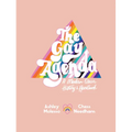 The Gay Agenda: A Modern Queer History & Handbook