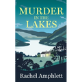 Murder in the Lakes: A page-turning amateur sleuth mystery