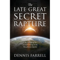 The Late Great Secret Rapture: An Analysis of the Second Coming in the Thessalonian Epistles