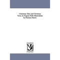 Christmas Tales and Christmas Verse, by Eugene Field; Illustrations by Florence Storer.