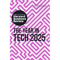 The Year in Tech, 2025: The Insights You Need from Harvard Business Review