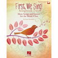 First We Sing! Songbook Two: More Songs and Games for the Music Class (Book/Online Audio)