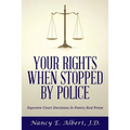 Your Rights When Stopped By Police: Supreme Court Decisions In Poetry And Prose