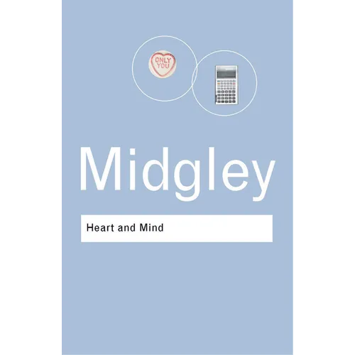 Heart and Mind: The Varieties of Moral Experience
