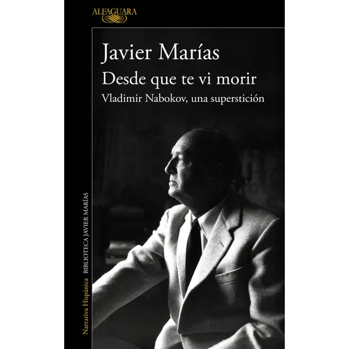 Desde Que Te VI Morir. Vladimir Nabokov, Una Superstición / Since I Saw You Die