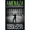 Amenaza: Una aventura de acción y suspense