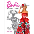Barbie Takes the Catwalk: A Style Icon's History in Fashion