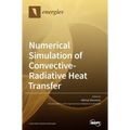 Numerical Simulation of Convective-Radiative Heat Transfer