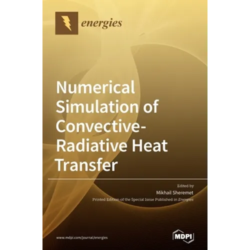 Numerical Simulation of Convective-Radiative Heat Transfer