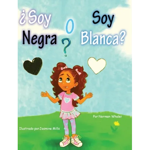¿Soy Negra o Soy Blanca?