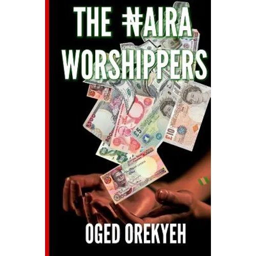 The Naira Worshippers