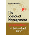 The Science of Management: Fighting Fads and Fallacies with Evidence-Based Practice