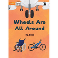 Wheels Are All Around - Our Yarning