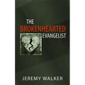 The Brokenhearted Evangelist