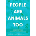 People Are Animals Too: Self-awareness, according to an animal doctor
