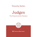 Judges: The Flawed and the Flawless: 6-Session Bible Study