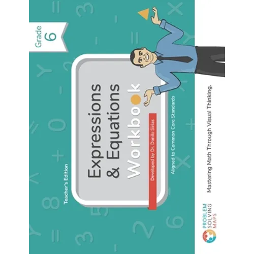 6th Grade Common Core Expressions & Equations Workbook: Problem Solving Maps