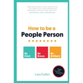 How to be a People Person: Be Kind. Be Brave. Be Brilliant.