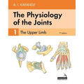 The Physiology of the Joints - Volume 1: The Upper Limb