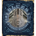 The Blues: A Visual History: 100 Years of Music That Changed the World