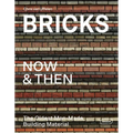 Bricks Now & Then: The Oldest Man-Made Building Material