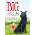 Big and Little: A Story of Opposites
