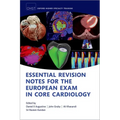 Essential Revision Notes for the European Exam in Core Cardiology