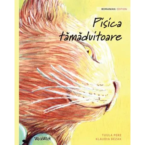 Pisica tămăduitoare: Romanian Edition of The Healer Cat