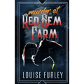 Murder at Red Gem Farm: A Cozy Murder Mystery