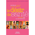 Le désir de santé: Nouveau défi pour les entreprises