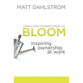 Bloom: Inspiring Ownership at Work