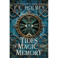 Tides of Magic and Memory