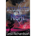 Acquainted With the Night