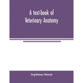 A text-book of veterinary anatomy