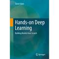 Hands-On Deep Learning: Building Models from Scratch