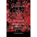 An Introduction to the Science of Offsetting - Book 1