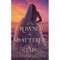 Crowned in Shattered Stars
