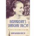 Bernardine's Shanghai Salon: The Story of the Doyenne of Old China