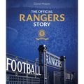The Rangers Story: 150 Years of a Remarkable Football Club Volume 1